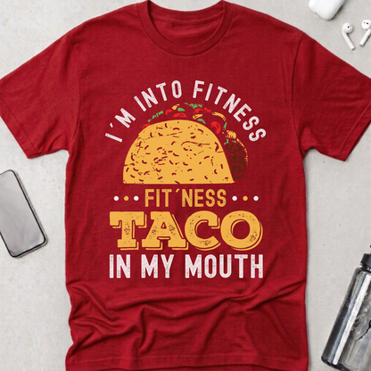 Fitness Taco in My Mouth T-Shirt