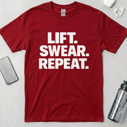 Lift. Swear. Repeat. T-Shirt