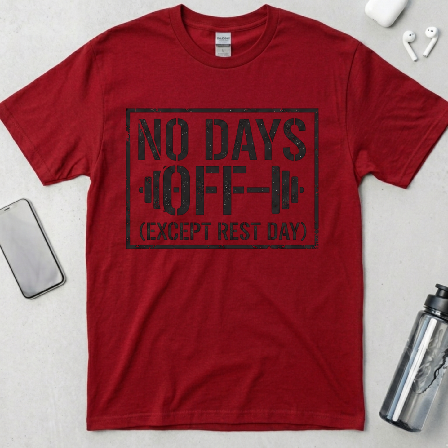 No Days Off T-Shirt