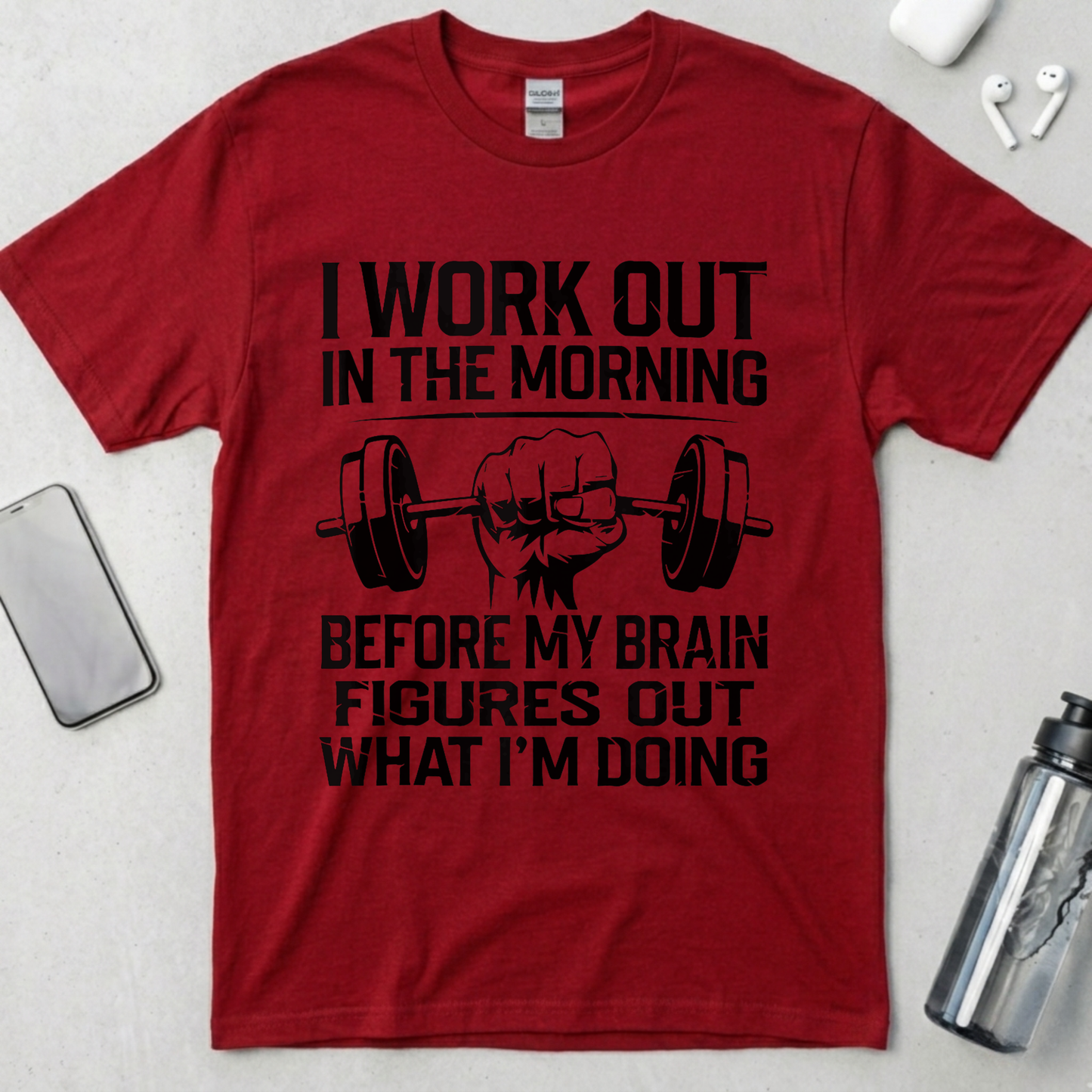 I Work Out In The Morning T-Shirt