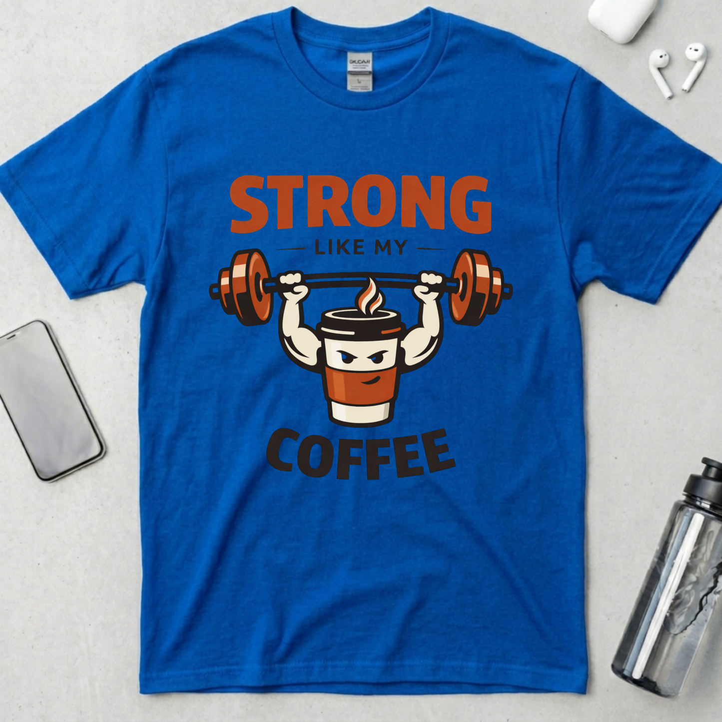 Strong Like My Coffee T-Shirt