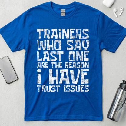 Trust Issues T-Shirt