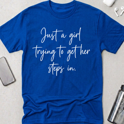 Getting My Steps In T-Shirt