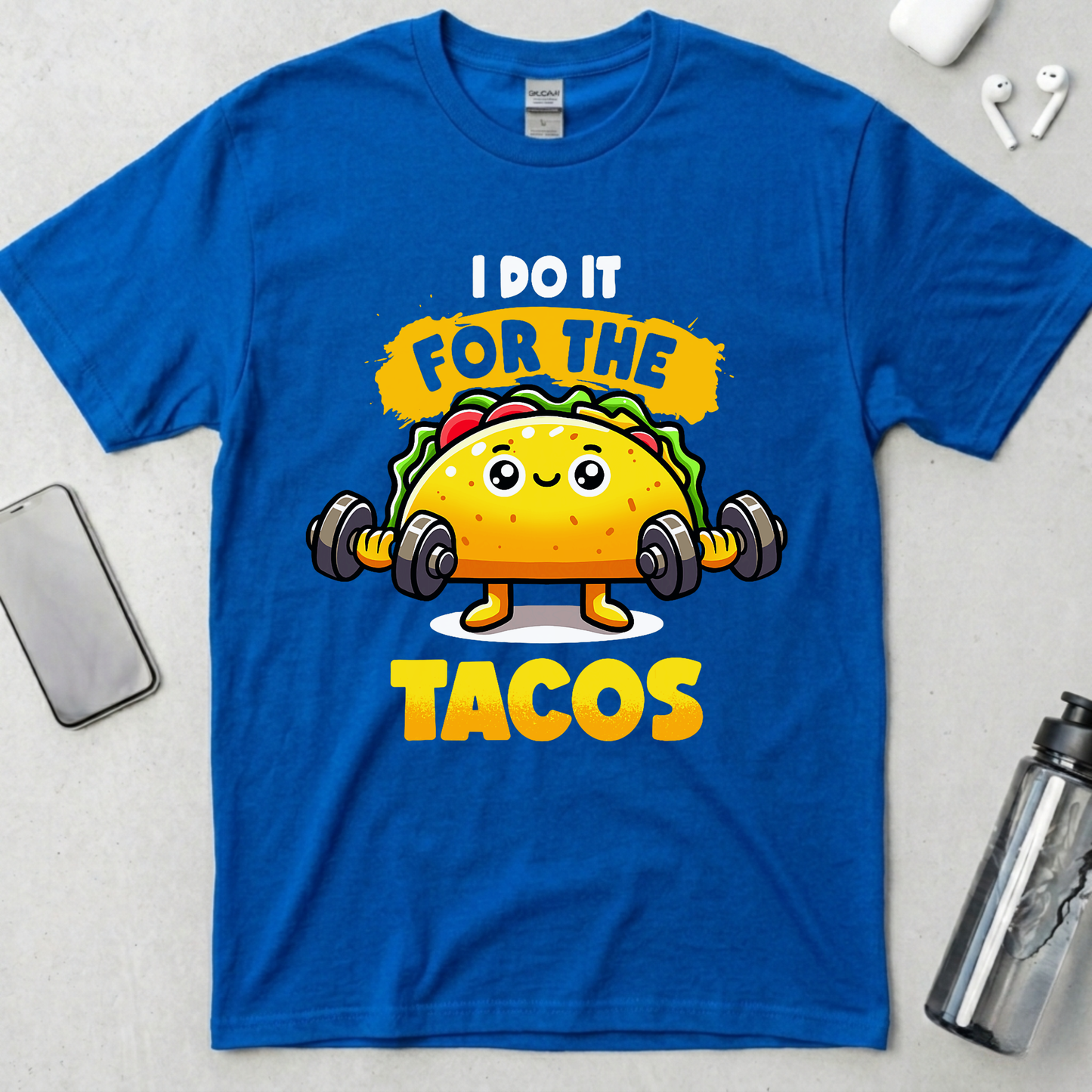 I Do It For The Tacos T-Shirt