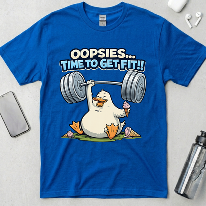 Oopsies Time To Get Fit! T-Shirt