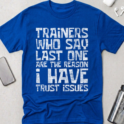 Trust Issues T-Shirt