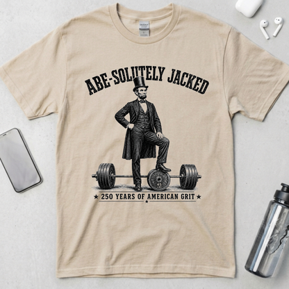 Abe-Solutely Jacked Lincoln T-Shirt