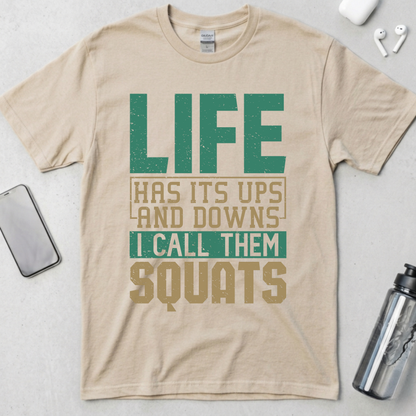 I Call Them Squats T-Shirt
