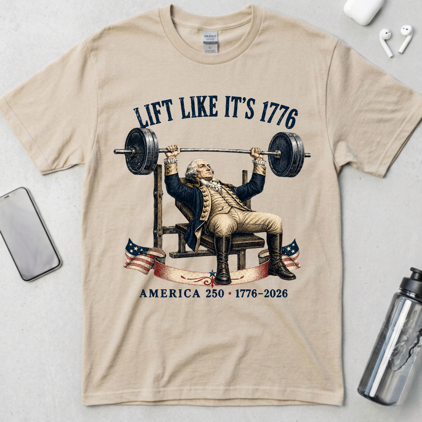 Lift Like It’s 1776 T-Shirt