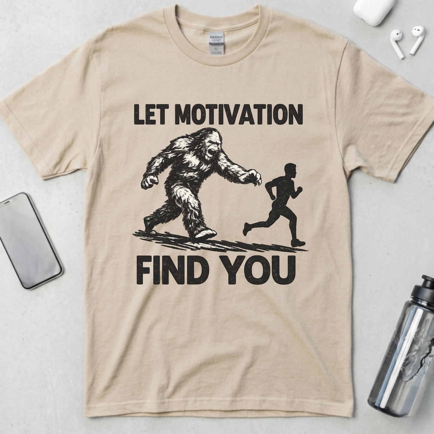 Let Motivation Find You T-Shirt