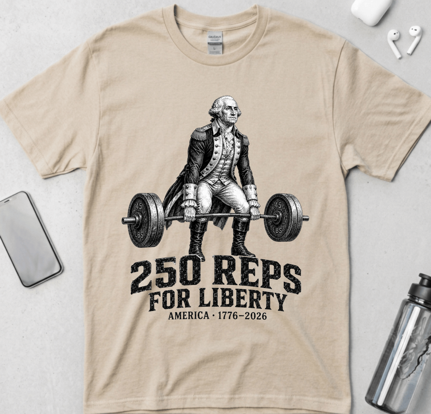 250 Reps for Liberty Washington Deadlift T-Shirt