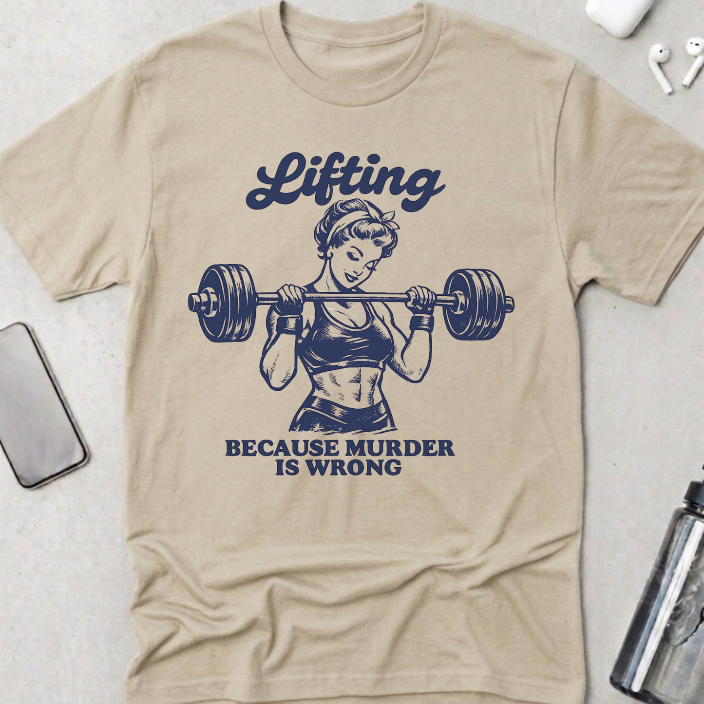 Lifting Because Murder Is Wrong T-Shirt