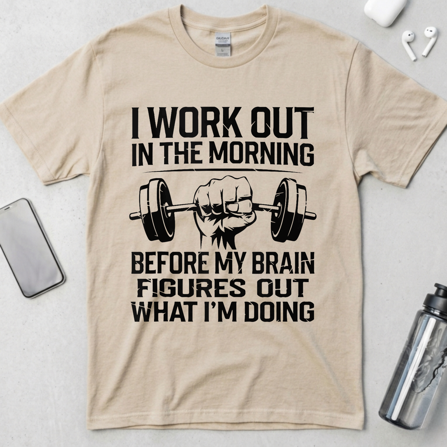 I Work Out In The Morning T-Shirt