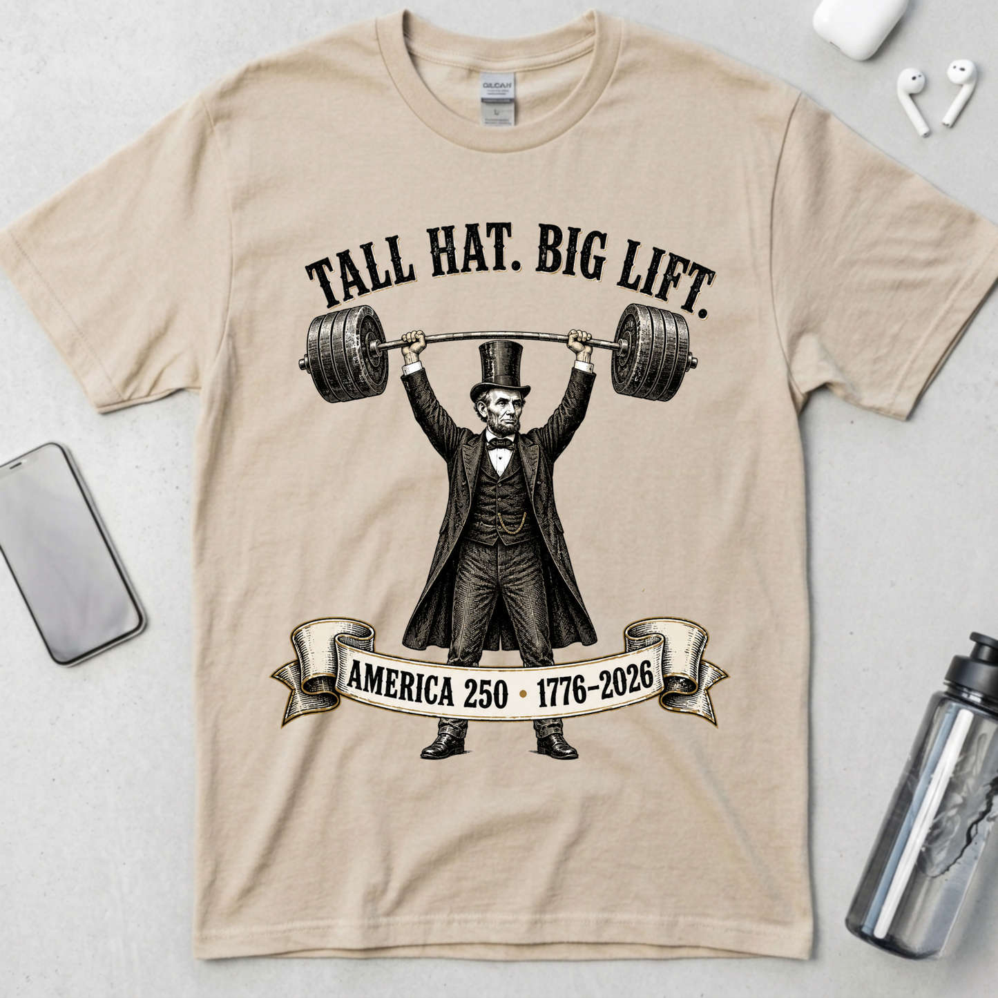 Tall Hat Big Lift Lincoln T-Shirt