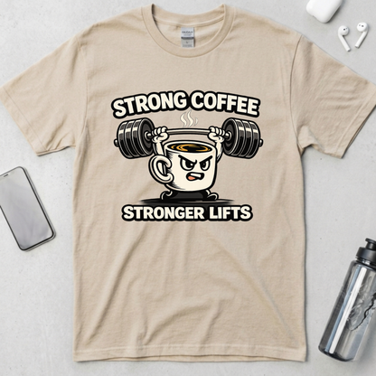 Strong Coffee Stronger Lifts T-Shirt
