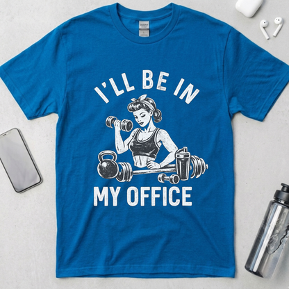 I'll Be In My Office T-Shirt