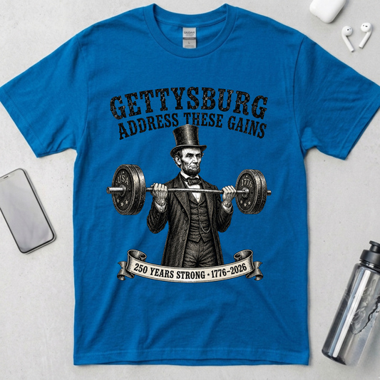 Gettysburg Address These Gains Lincoln T-Shirt