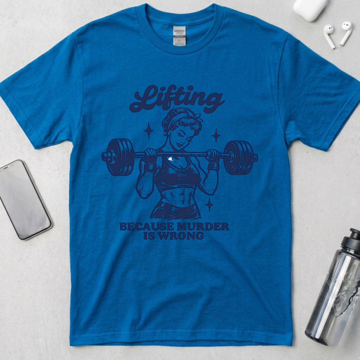 Lifting Because Murder Is Wrong T-Shirt