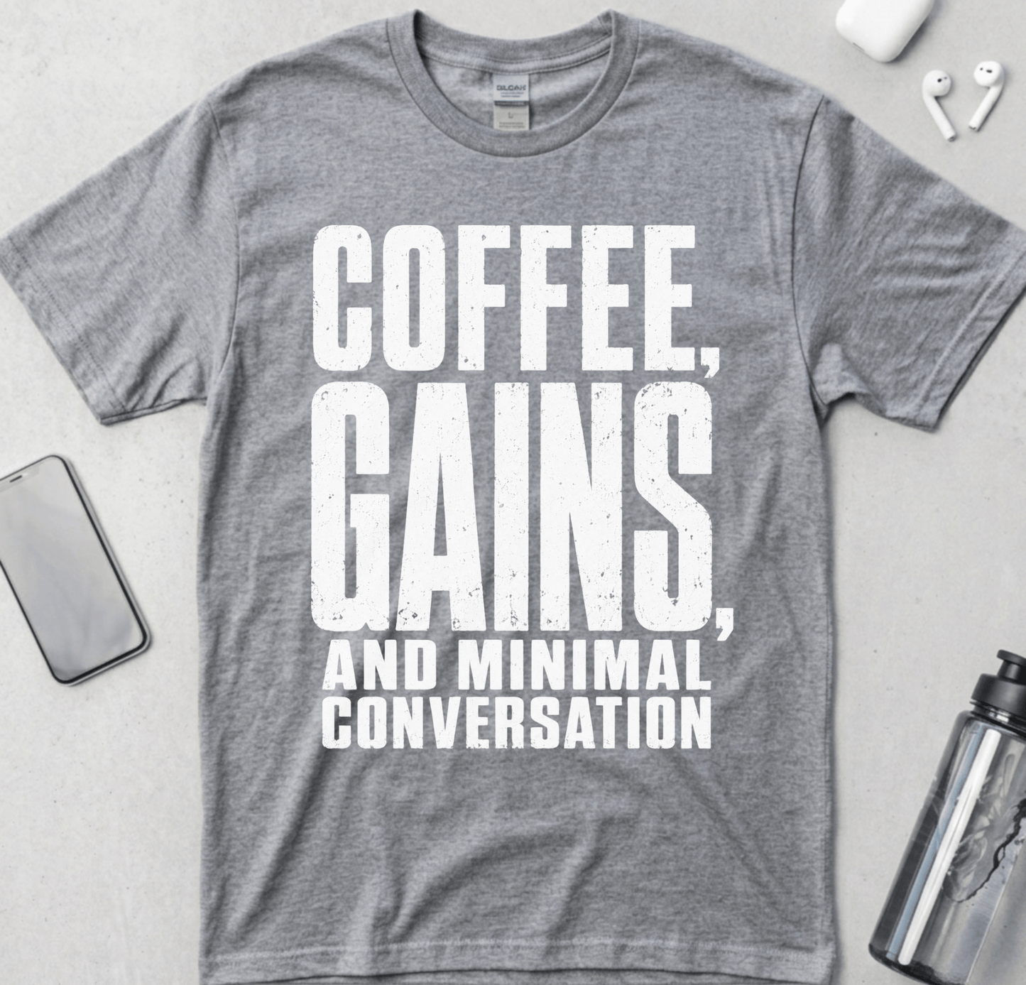 Coffee, Gains And Minimal Conversation T-Shirt
