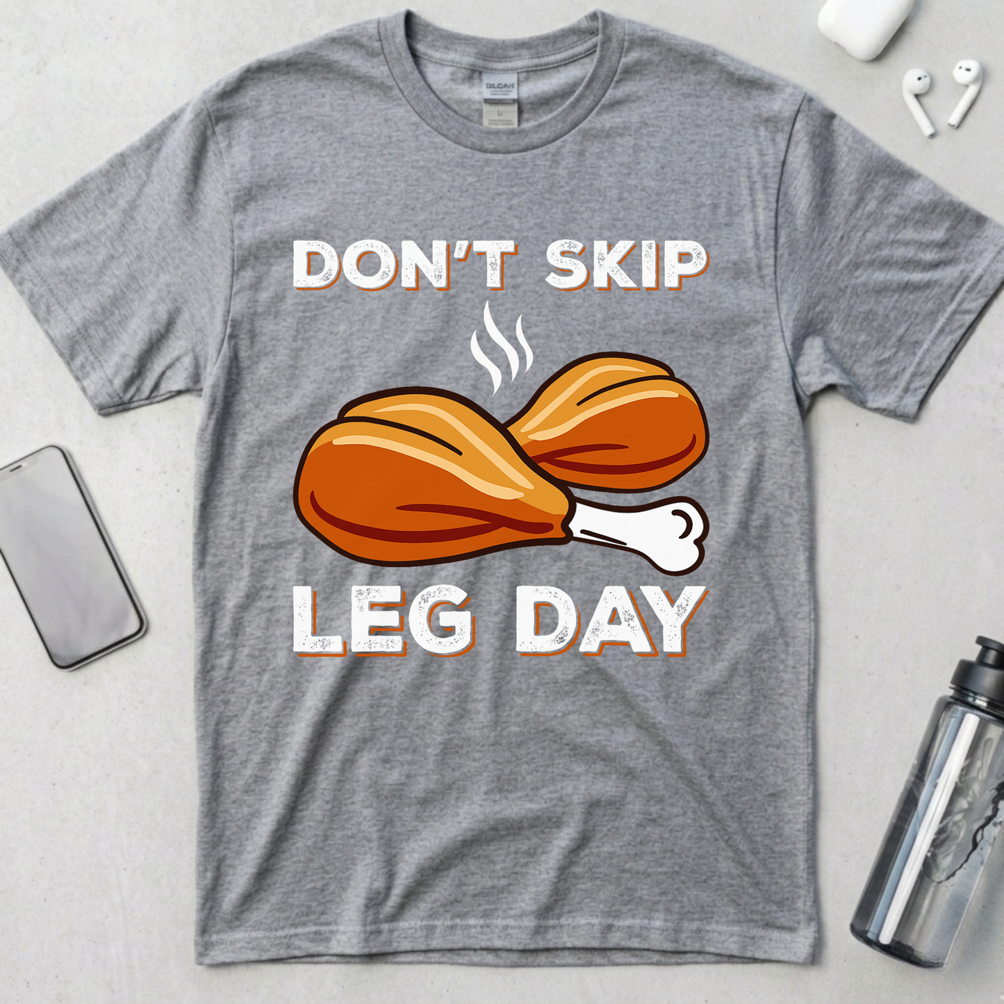 Don't Skip Leg Day T-Shirt