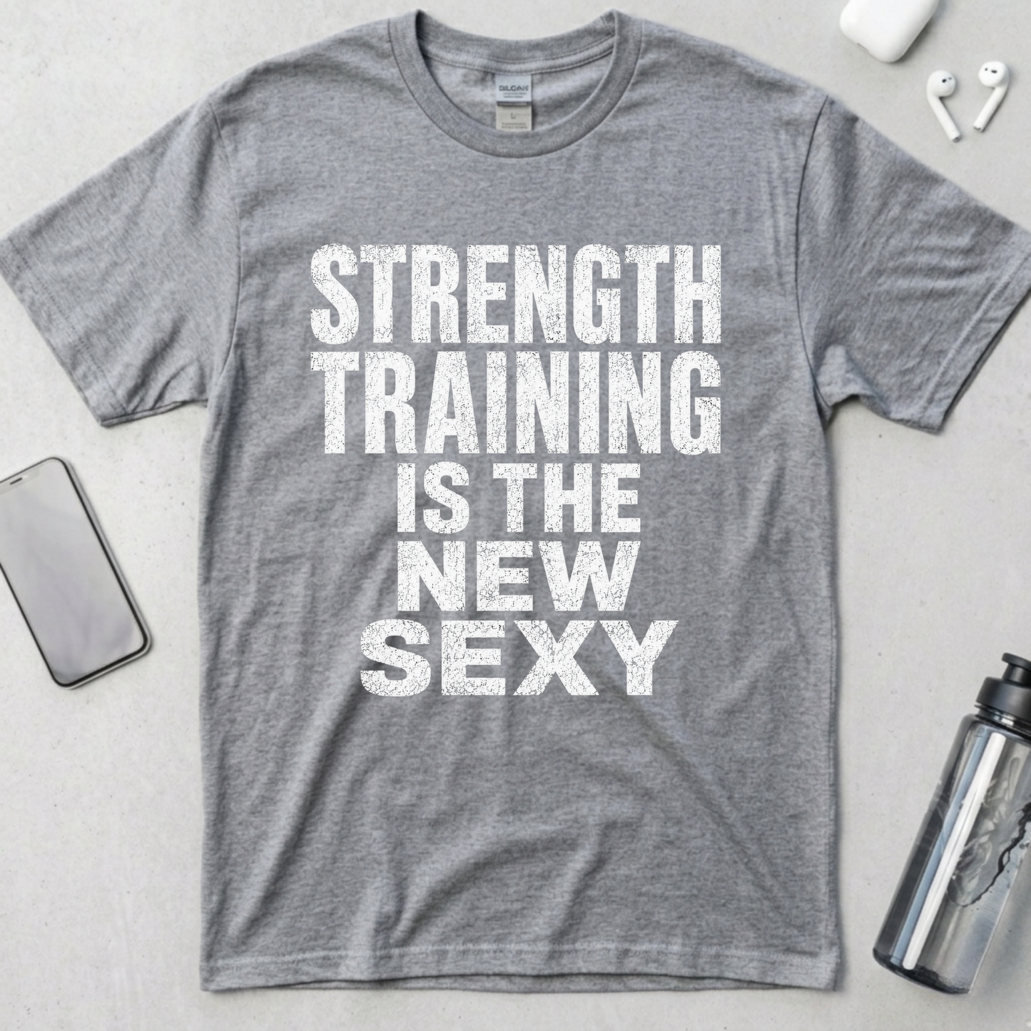 Strength Training Is The New Sexy T-Shirt