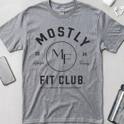 Mostly Fit Club Lifestyle Training T-Shirt