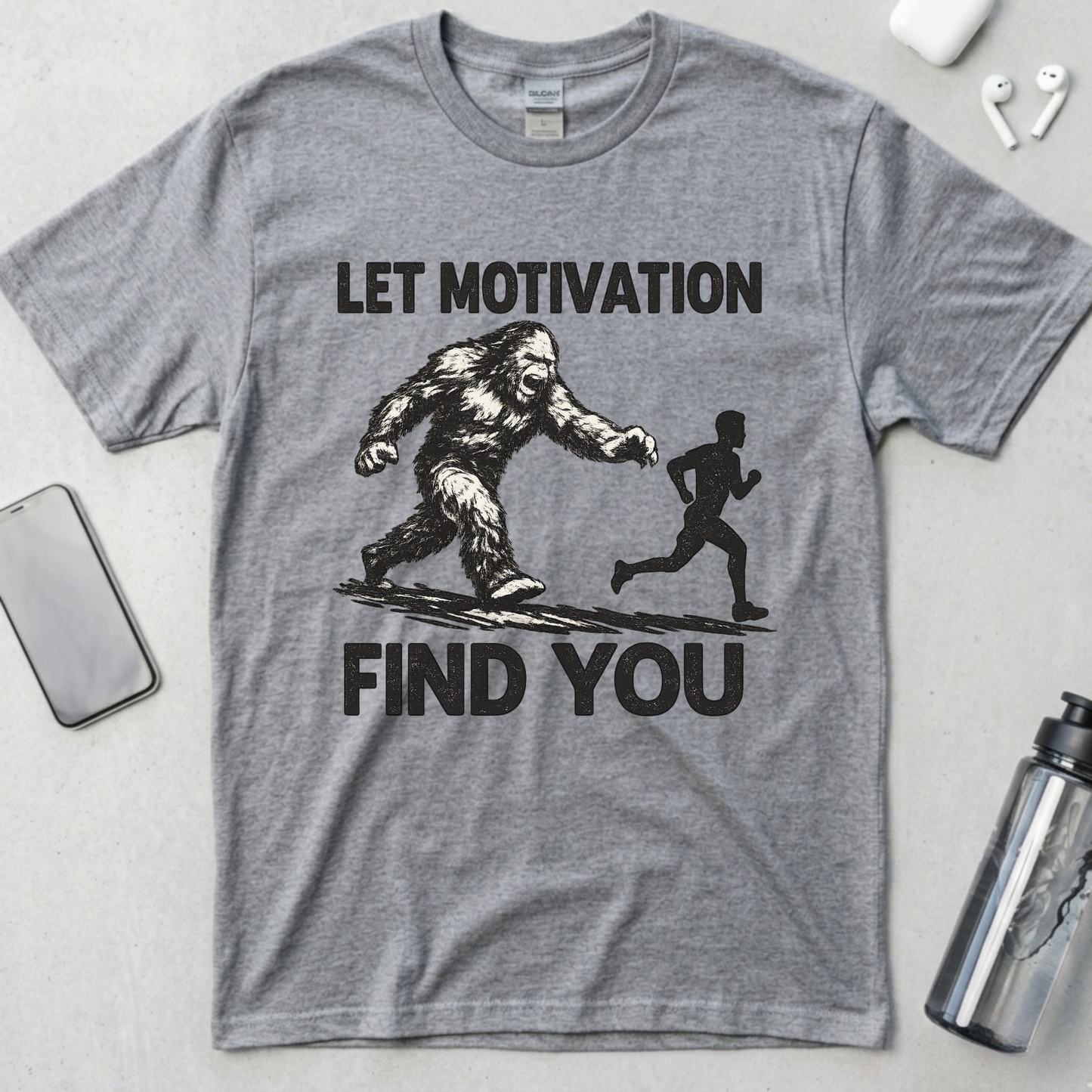 Let Motivation Find You T-Shirt