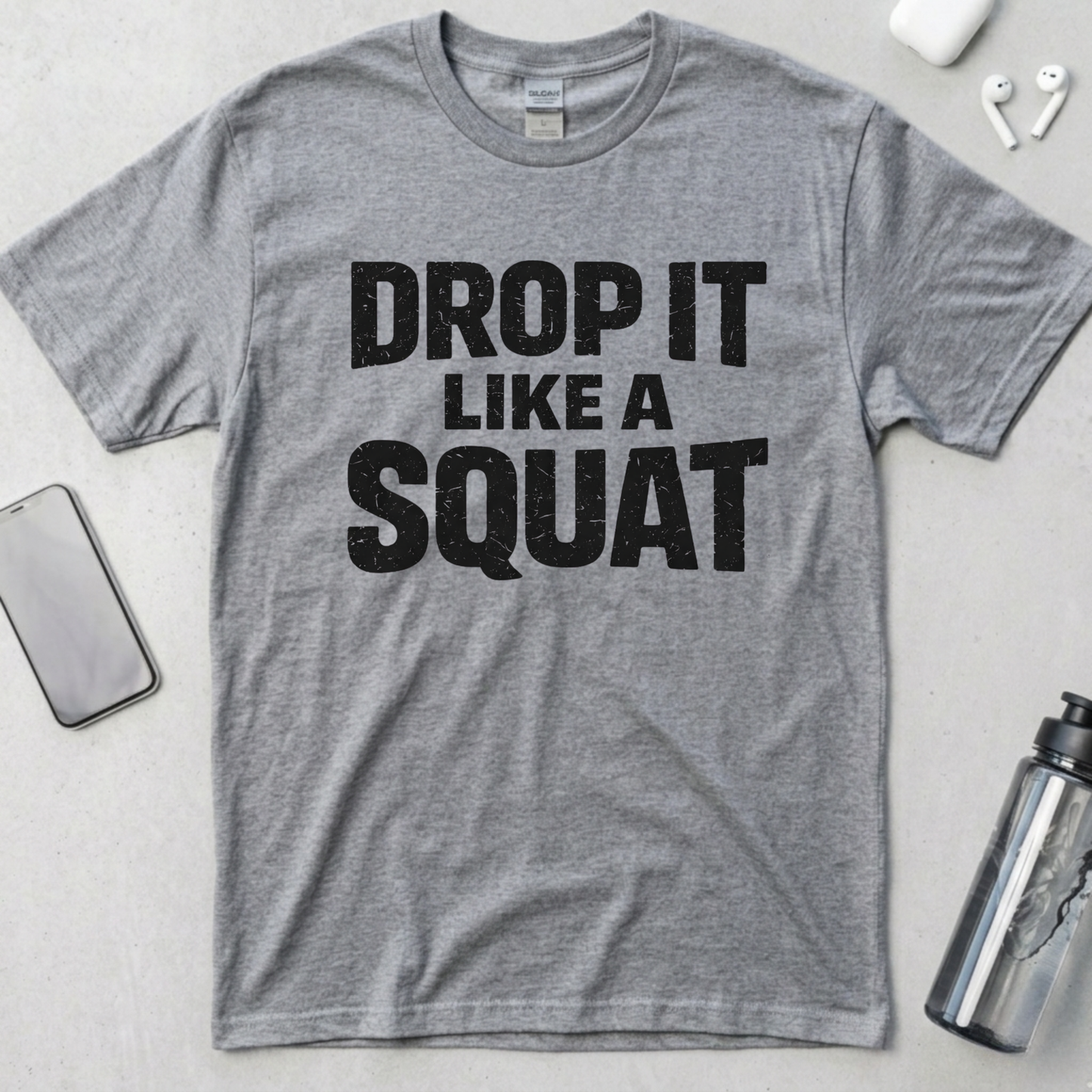 Drop It Like A Squat T-Shirt