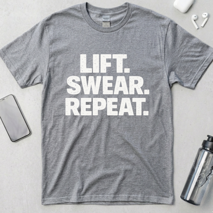 Lift. Swear. Repeat. T-Shirt