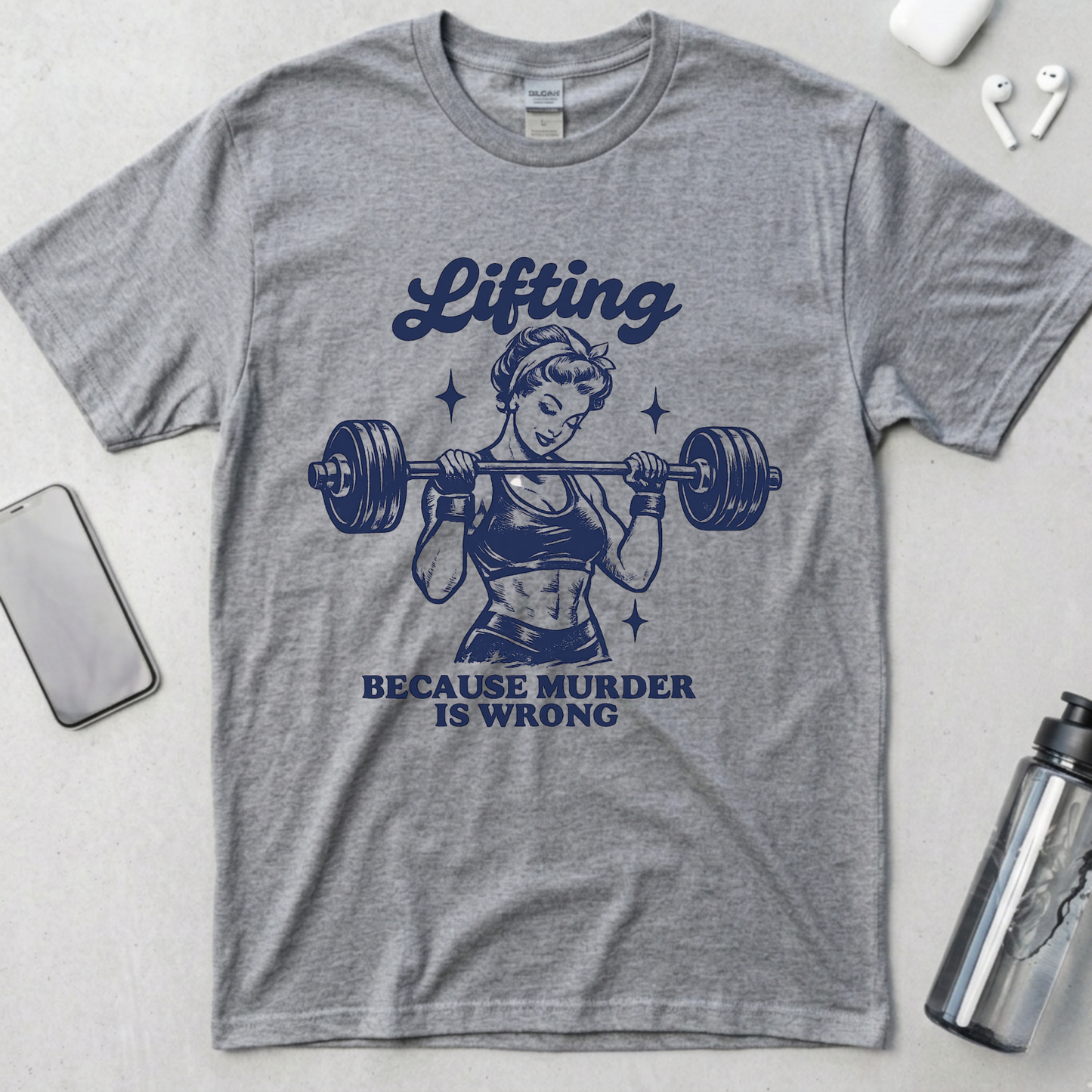 Lifting Because Murder Is Wrong T-Shirt
