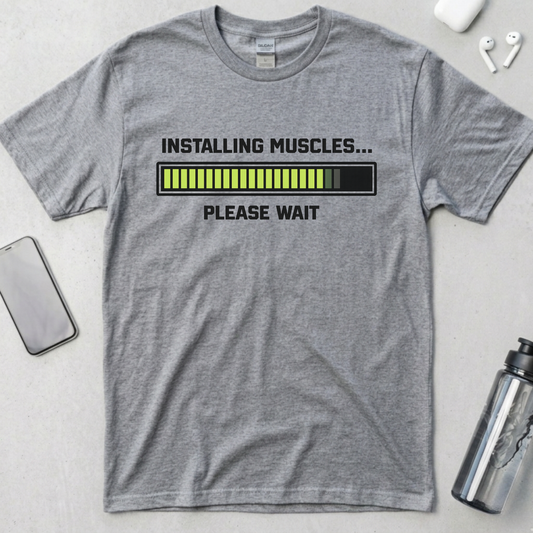 Installing Muscles... Please Wait T-Shirt