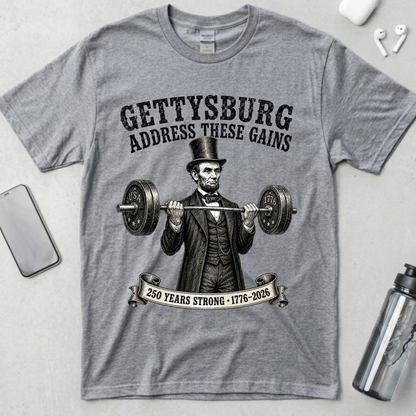 Gettysburg Address These Gains Lincoln T-Shirt