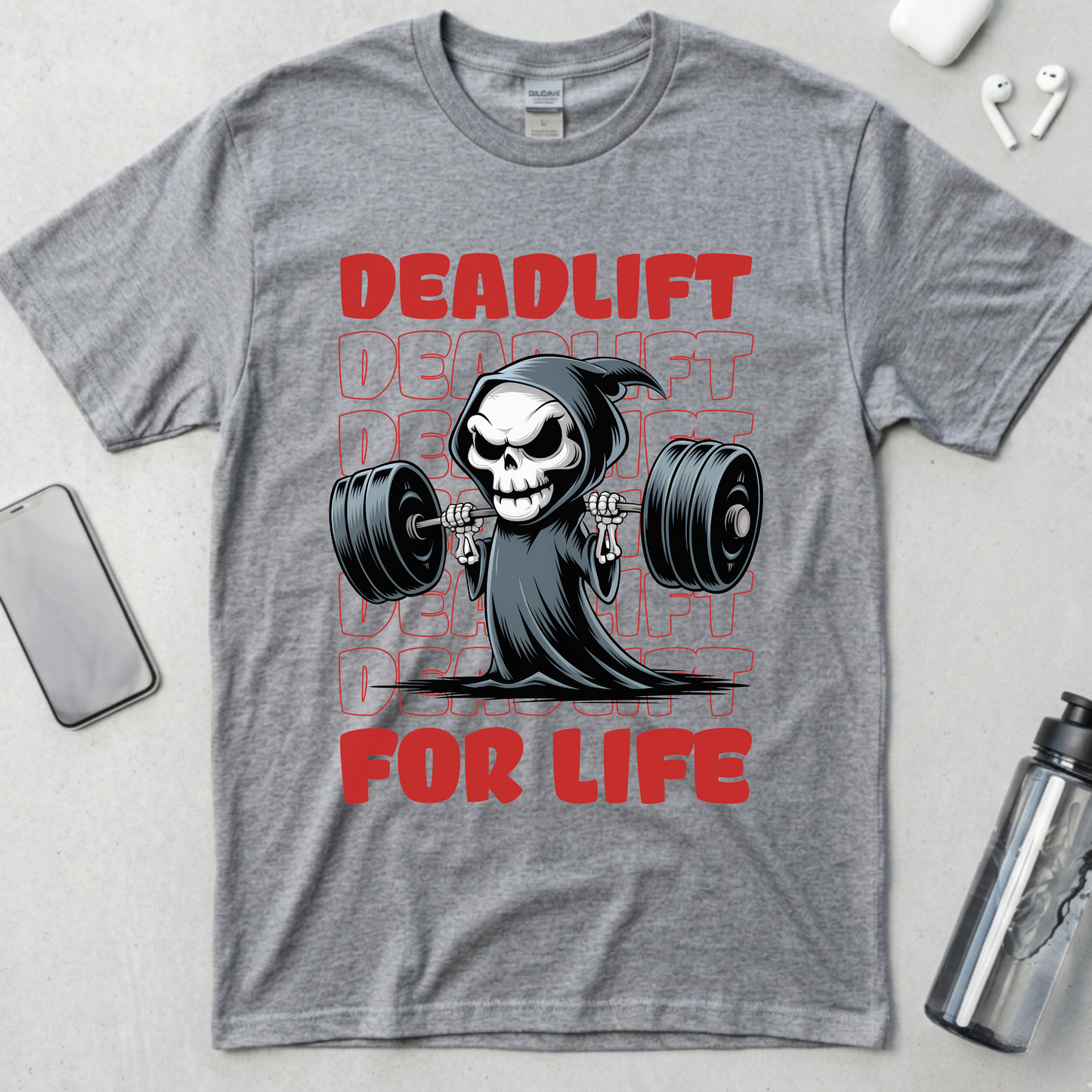 Deadlift For Life T-Shirt