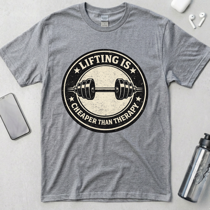 Lifting Is Cheaper Than Therapy T-Shirt