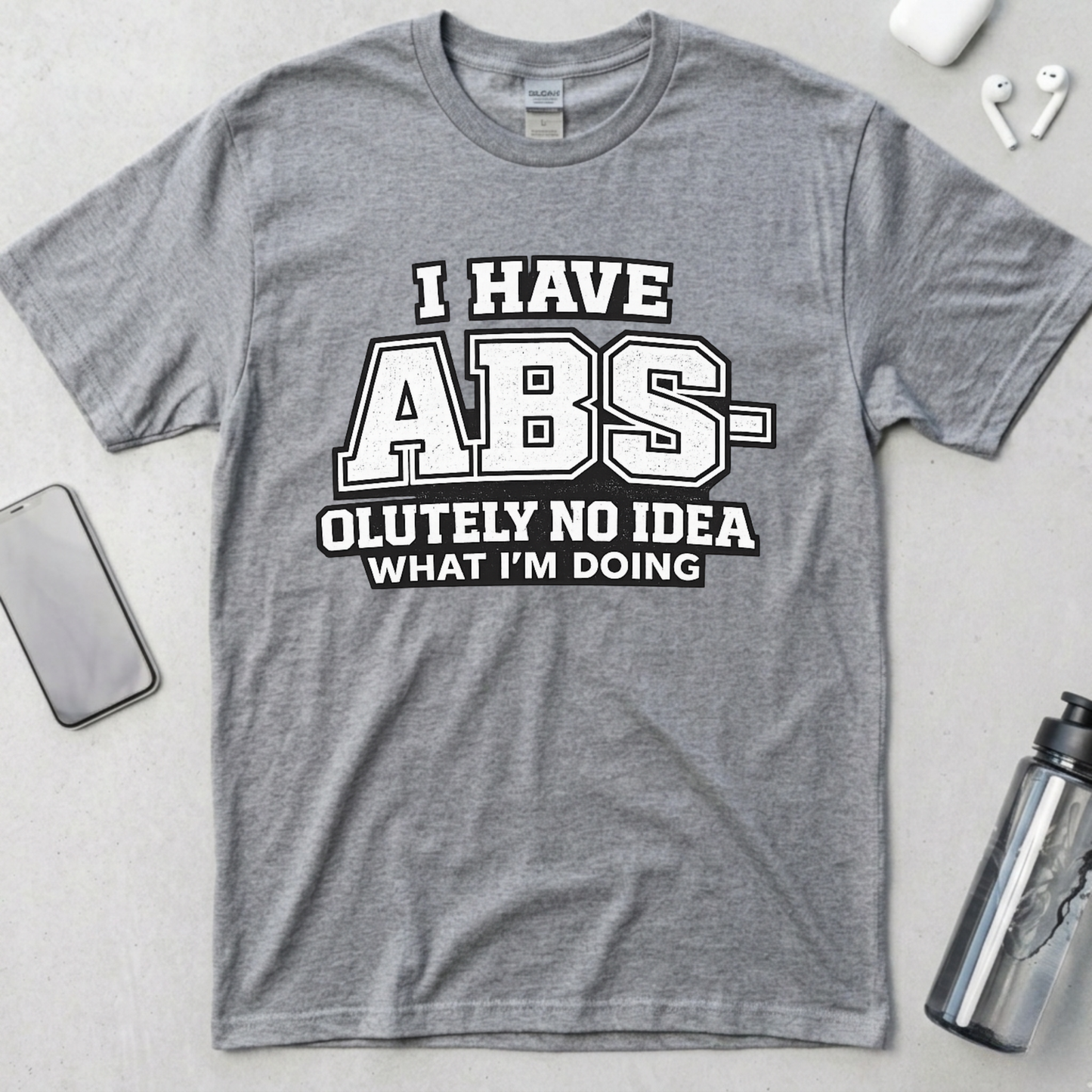 Abs-olutely No Idea T-Shirt