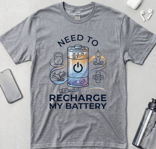 Need To Recharge My Battery Tee
