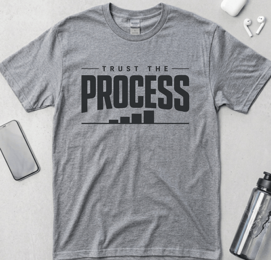 Trust The Process T-Shirt