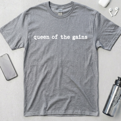Queen Of The Gains T-Shirt