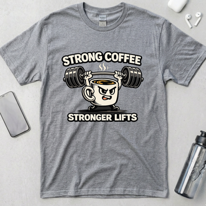 Strong Coffee Stronger Lifts T-Shirt