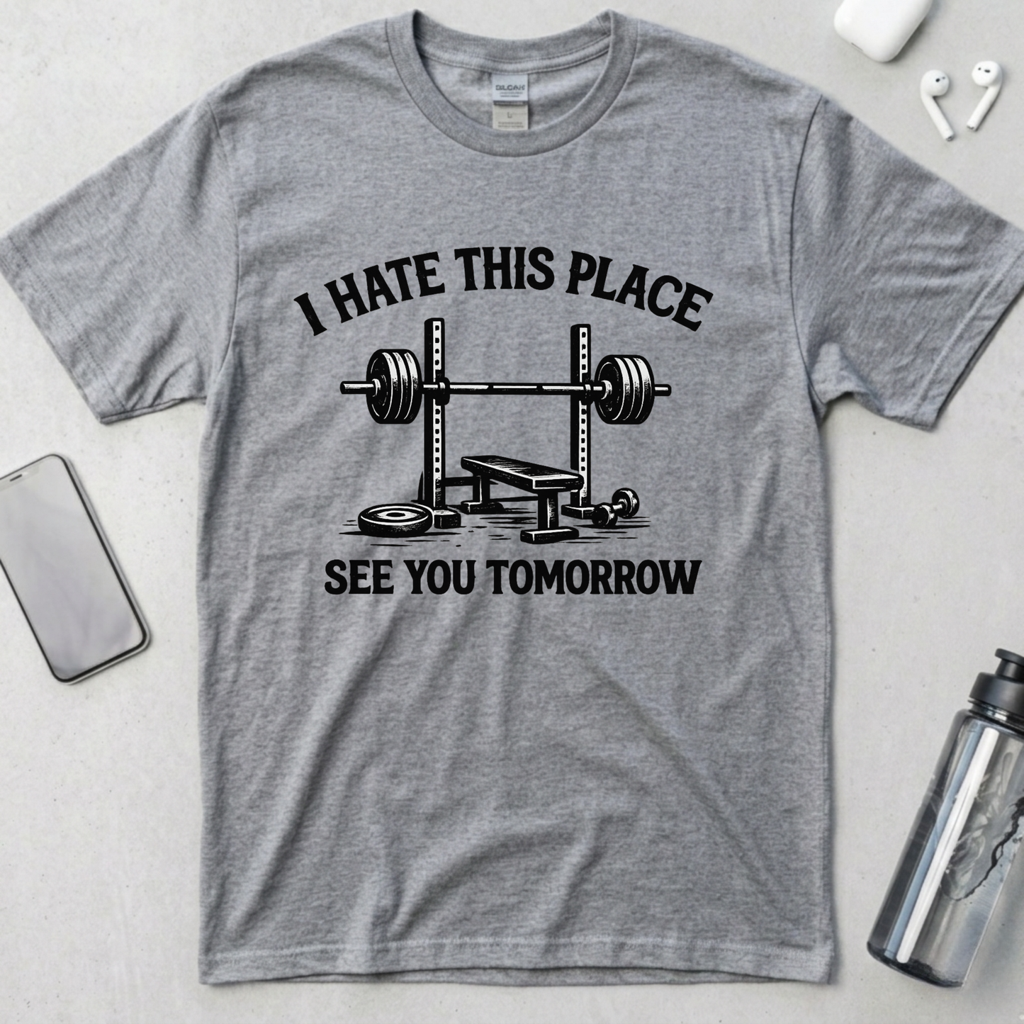 I Hate This Place See You Tomorrow T-Shirt