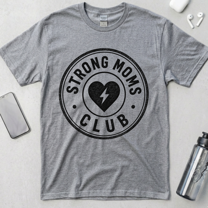 Strong Moms Society T-Shirt
