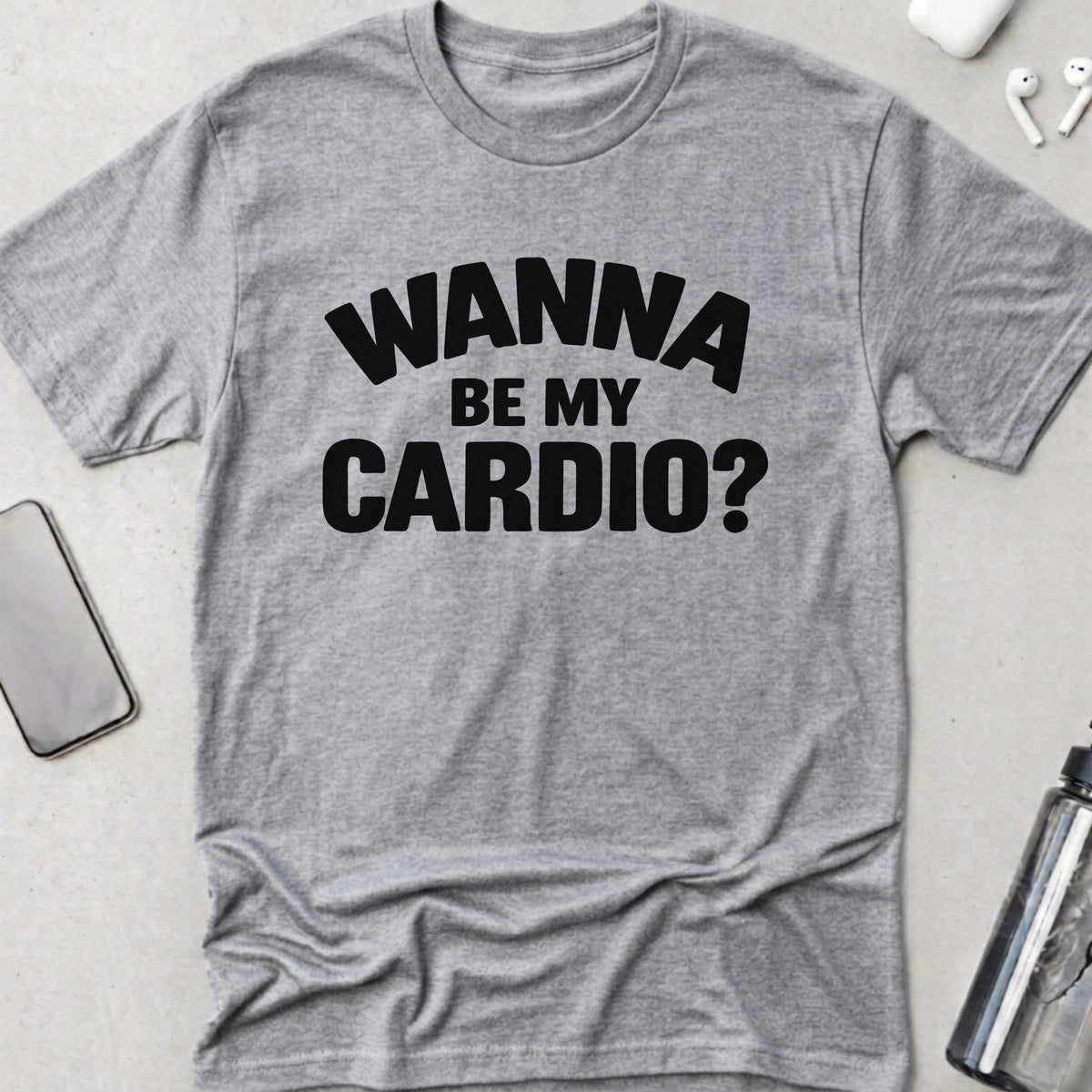 Wanna Be Cardio? T-Shirt