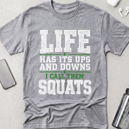 Call Them Squats T-Shirt