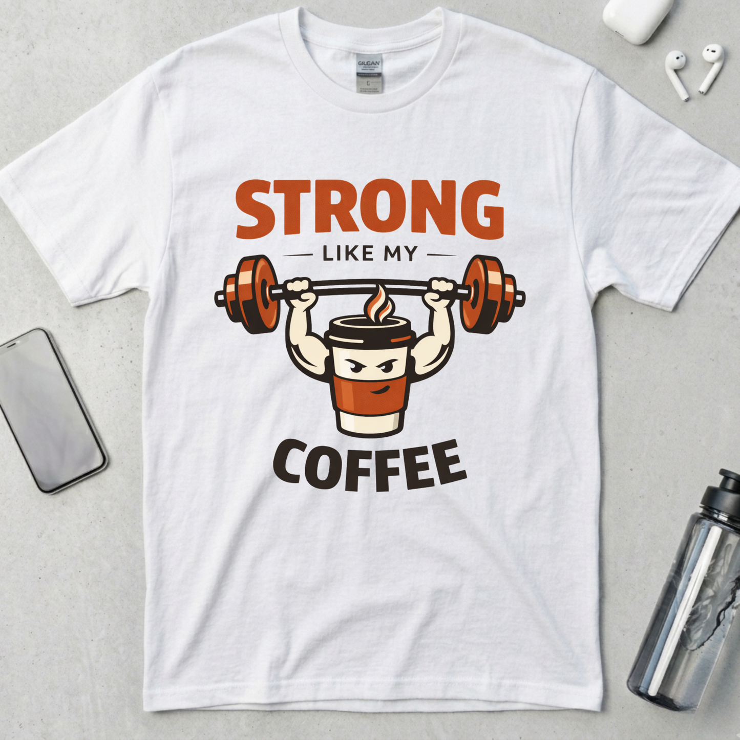 Strong Like My Coffee T-Shirt