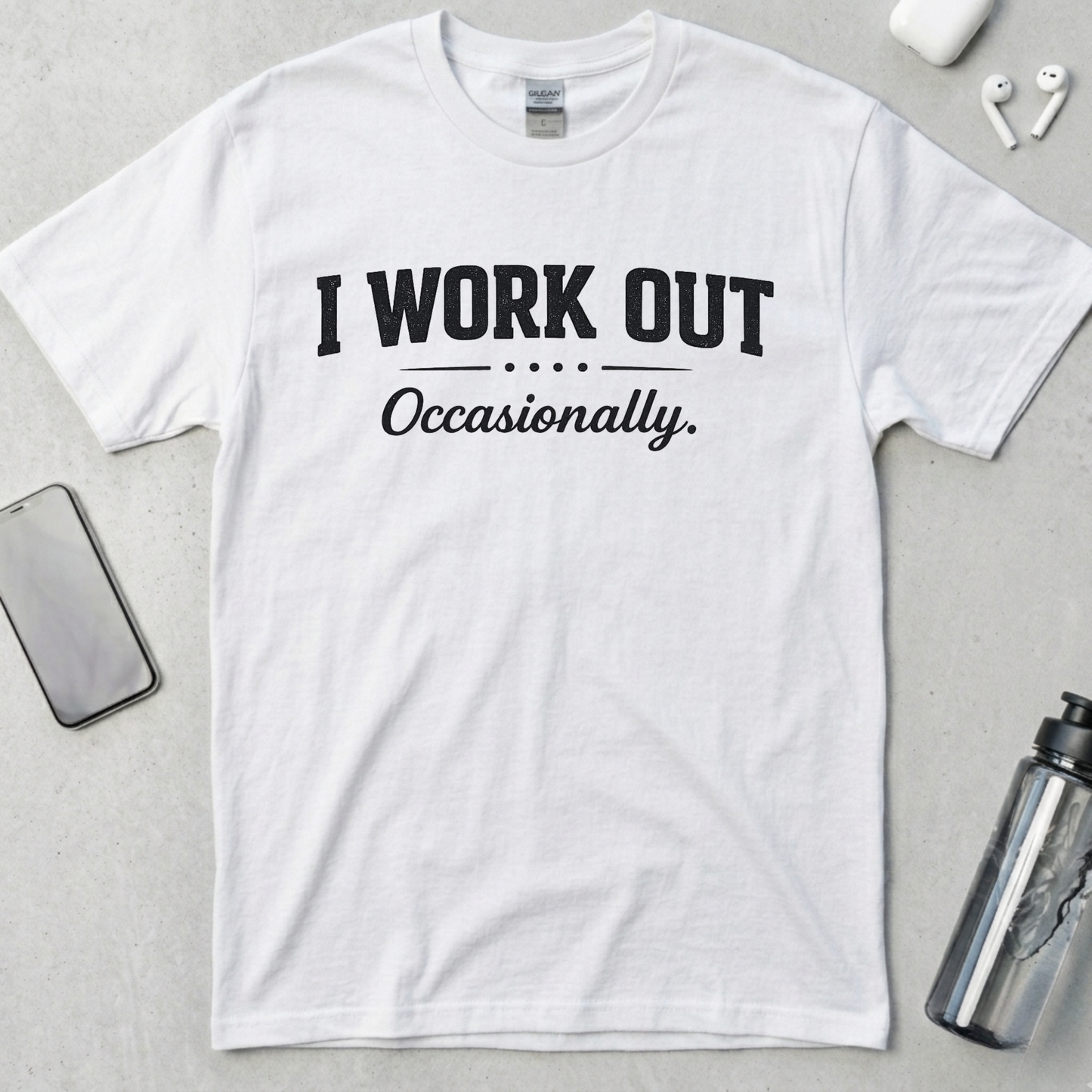 I Work Out... Occasionally T-Shirt