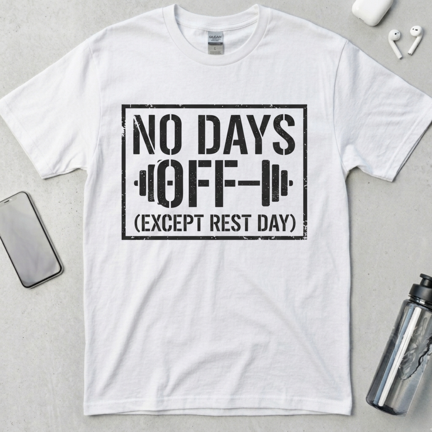 No Days Off T-Shirt