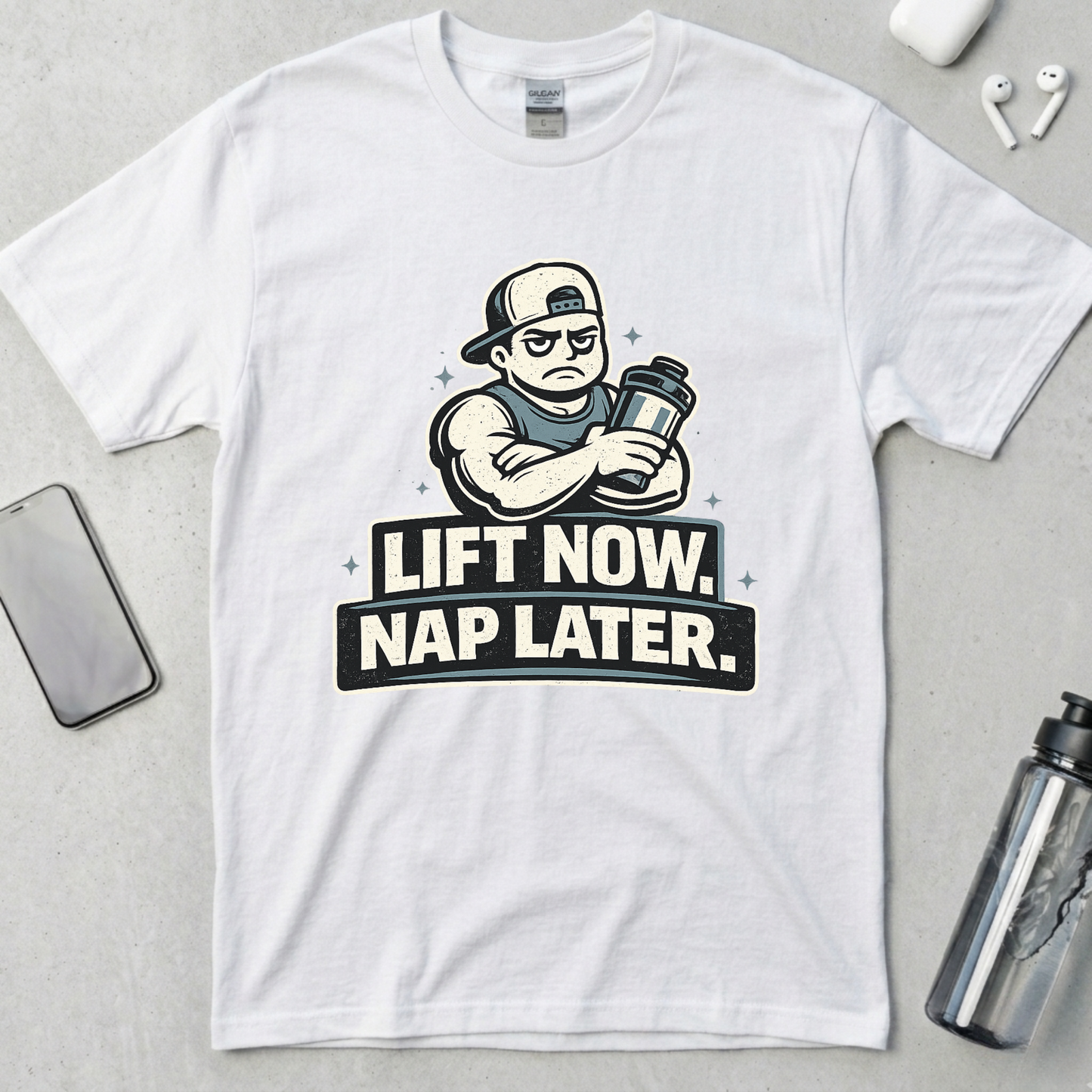 Lift Now. Nap Later. T-Shirt