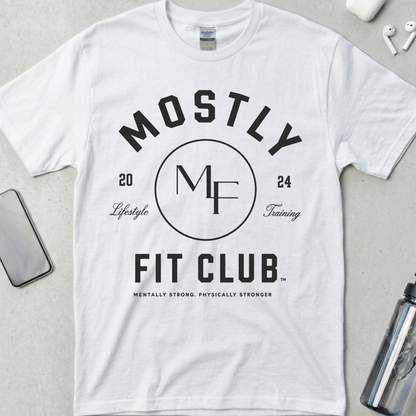 Mostly Fit Club Lifestyle Training T-Shirt