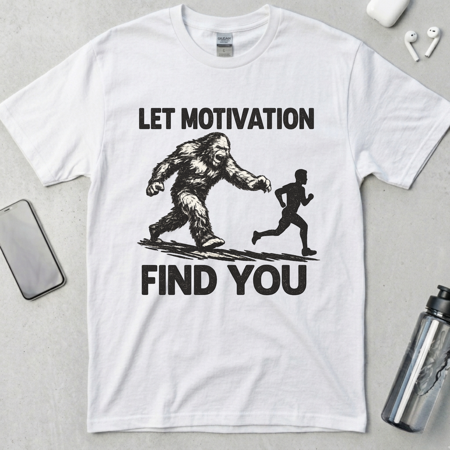 Let Motivation Find You T-Shirt