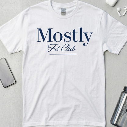 Mostly Fit Club Signature T-Shirt